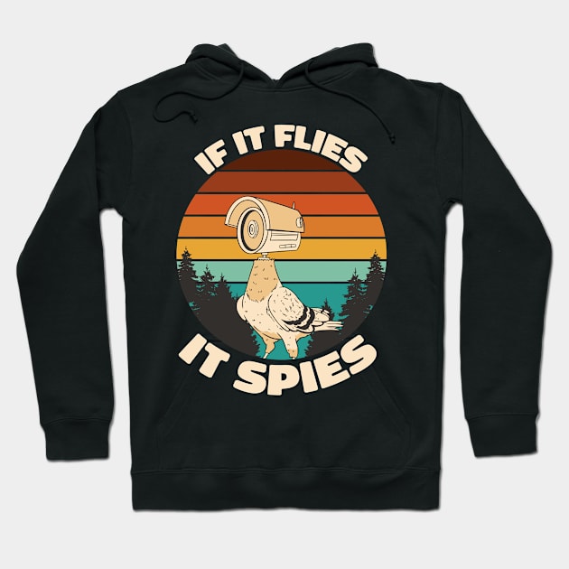 If It Flies It Spies Funny Birds Conspiracy Theory Hoodie by Visual Vibes